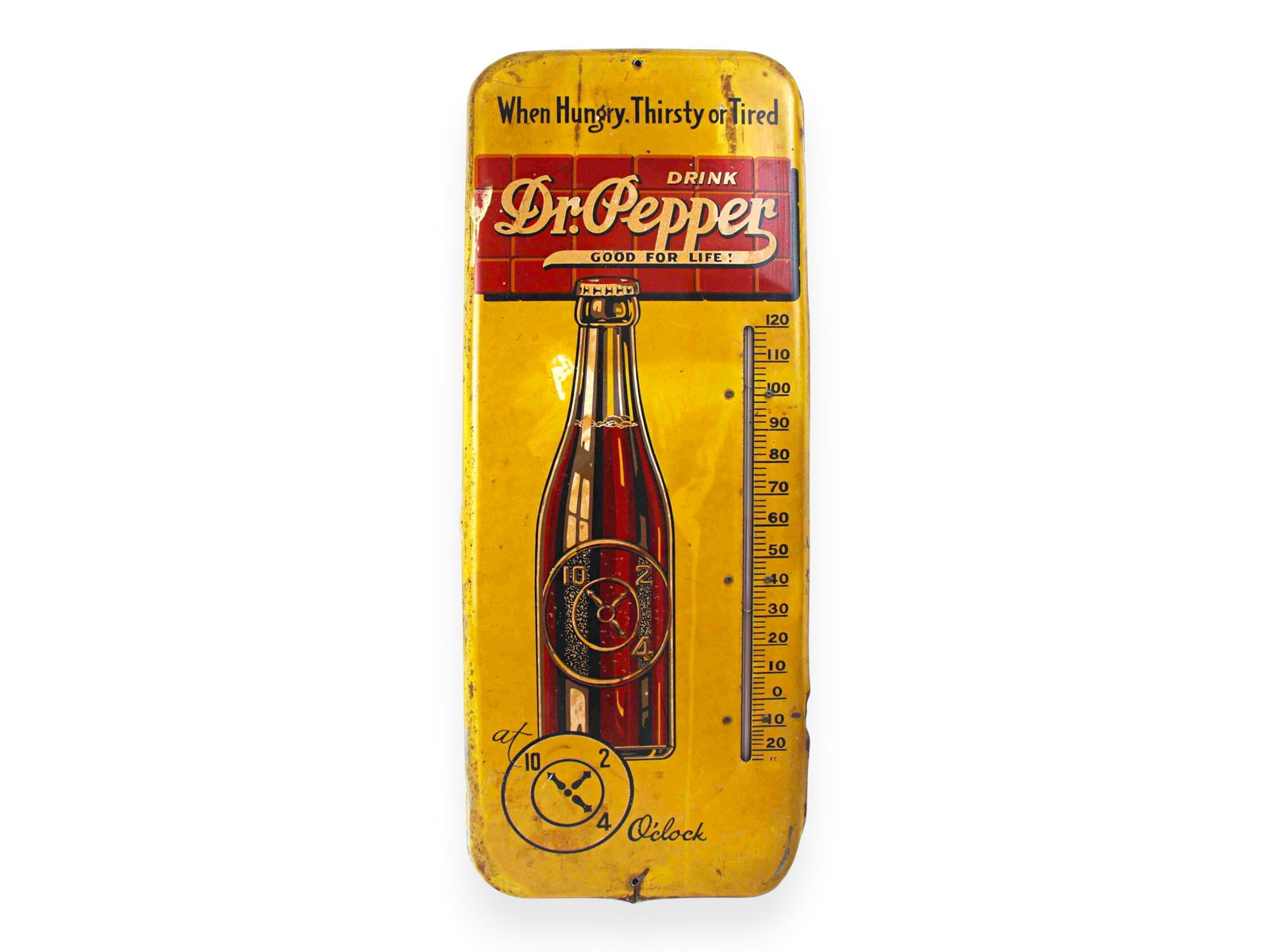 Dr. Pepper Advertising Thermometer Sign: Vintage Dr. Pepper advertising thermometer sign reading "When Hungry, Thirsty or Tired Drink Dr Pepper Good for Life!" featuring a bottle-form clock graphic and vertical Fahrenheit temperature scale.