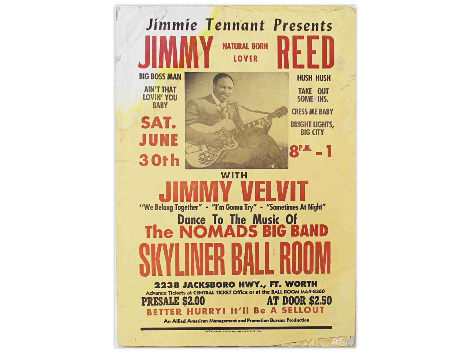 Jimmy Reed 1962 Blues Concert Poster: Jimmy Reed 1962 Blues Concert Poster, 14" x 19.75", "Jimmie Tennant Presents", Sat. June 30th, "with Jimmy Velvit" "The Nomads", Skyliner Ballroom, Fort Worth, "An Allied Management And Promotion