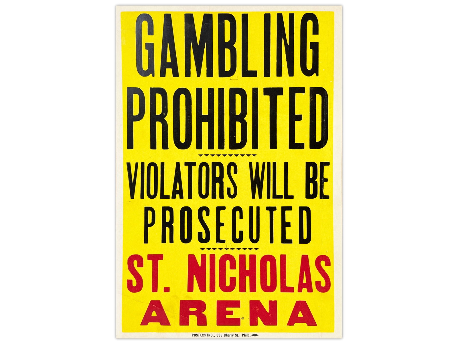 Vtg St. Nicholas Arena "Gambling Prohibited" Sign: Vintage cardboard sign "Gambling Prohibited - Violators Will Be Prosecuted - St. Nicholas Arena", by Posters Inc. Approx. 14" x 22". St. Nicholas Arena was an indoor ice rink and later a boxing arena 