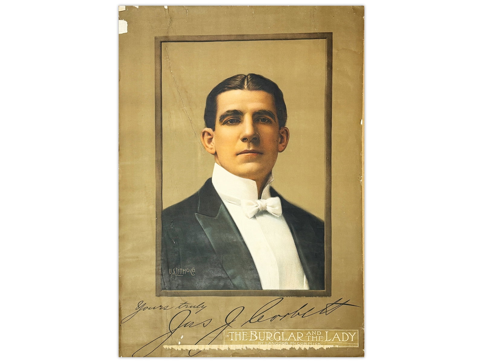1904 Jim Corbett Theater Portrait Poster: Large 1904 lithographic theatrical portrait poster depicting Former World Heavyweight Champion James J. "Jim" Corbett in formal evening attire with facsimile inscription "Yours truly, Jas. J. Corbett.