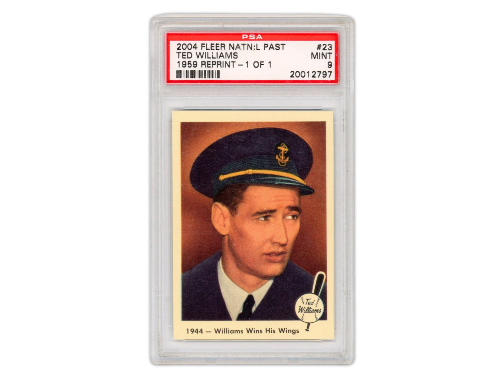 2004 Fleer Ted Williams 1959 Reprint 1/1: 2004 Fleer National Past #23 Ted Williams 1959 reprint card, numbered 1/1 and graded PSA Mint 9. The card is a reprint of "Williams Wins His Wings" from the original 1959 Ted Williams set. PSA