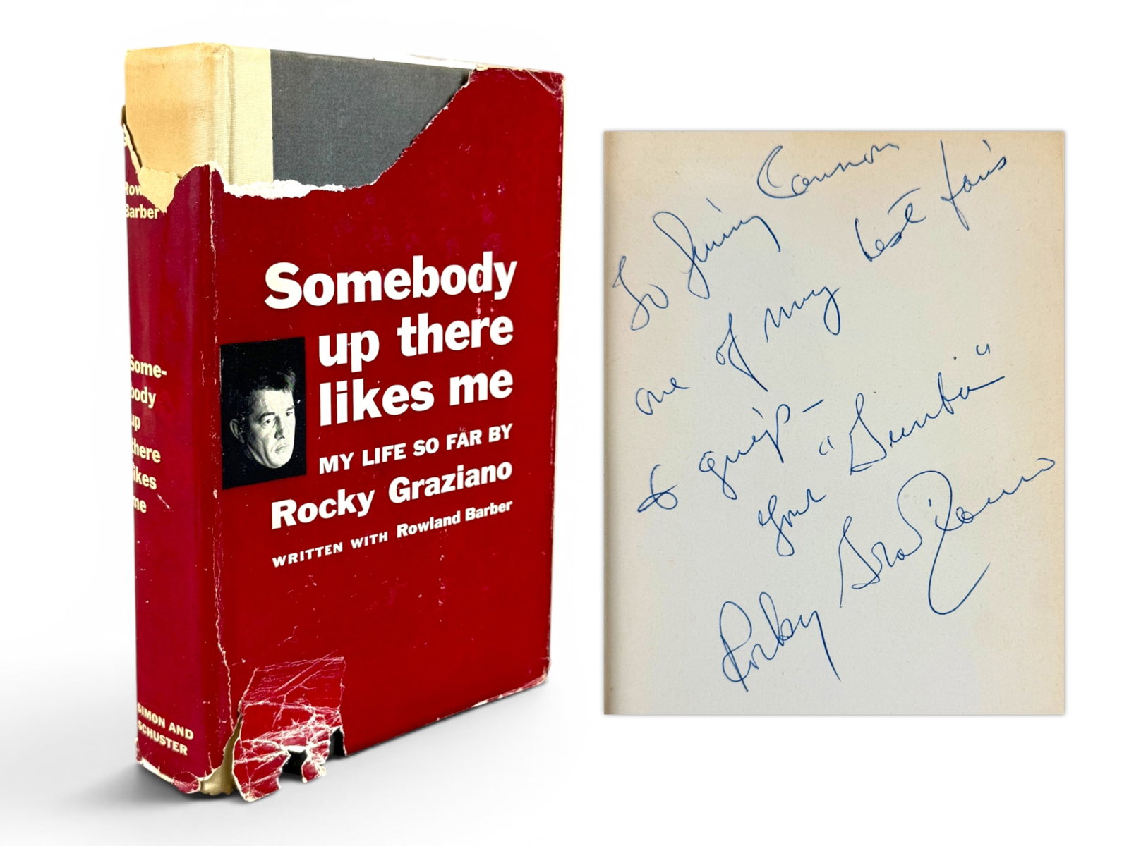 Rocky Graziano Signed Somebody Up There Likes Me: Rocky Graziano. Somebody Up There Likes Me. First edition. New York, 1955. Signed and inscribed on the front free endpaper: "To Jimmy Connor, one of my best friends and guys, your gumba, Rocky Grazian