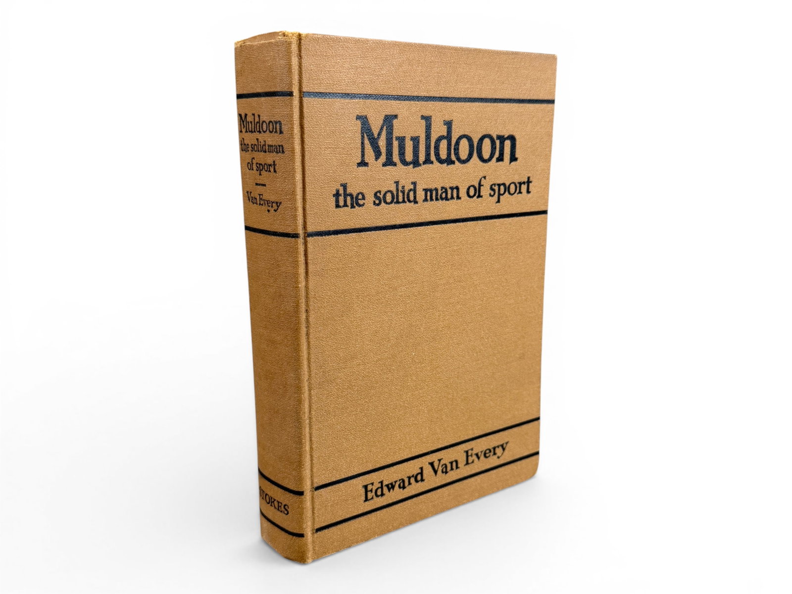 Muldoon The Solid Man of Sport Book: Muldoon: The Solid Man of Sport by Edward Van Every, Stokes, copyright 1928, 1929. Biography of William Muldoon, the 19th-century Greco-Roman wrestling champion and noted physical culturist who later