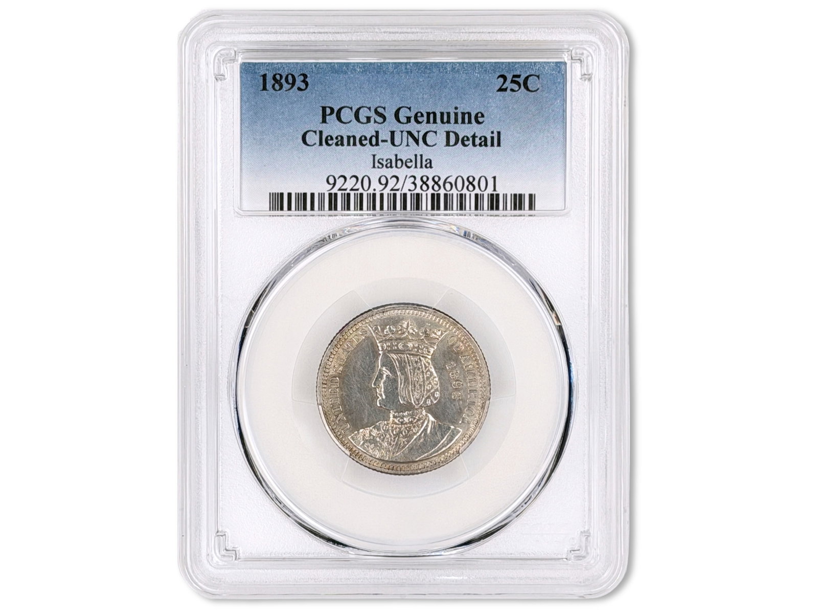 1893 Isabella Commemorative 25C PCGS UNC Details: 1893 Isabella Commemorative Quarter, slabbed details PCGS Genuine - Cleaned, UNC Detail. PCGS #38860801. Shipping: Weiss Auctions offers full-service, in-house shipping for nearly all items in this au