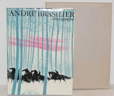 ANDRE BRASILIER LITHOGRAPHE: ANDRE BRASILIER. BRASILIER LITHOGRAPHE. DOSCHKA. PARIS 1981. THE DEFINITIVE CATALOG RAISONNE. DUST JACKET AS NEW.