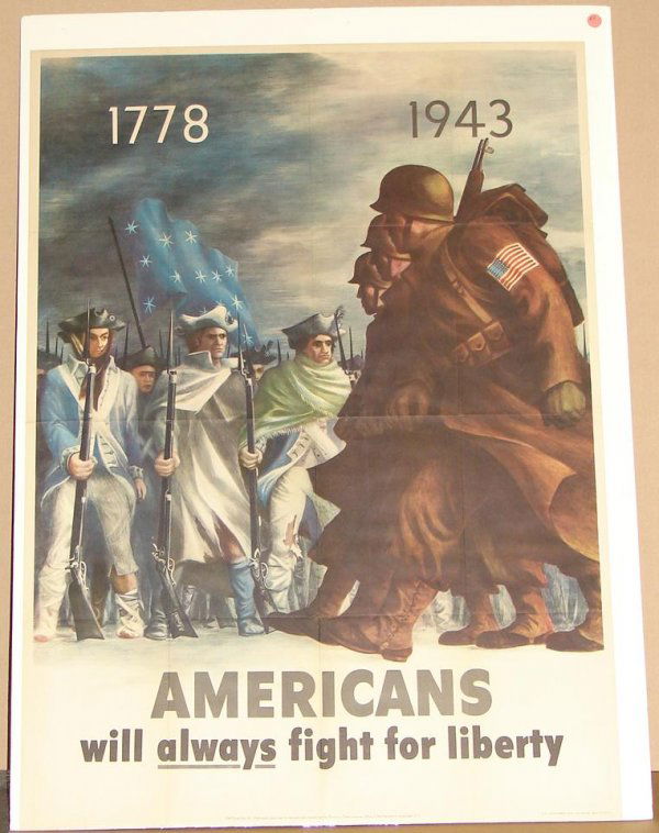 ORIG WW2 POSTER AMERICANS: BY BERNARD PERLIN, "1778....1943 AMERICANS WILL ALWAYS FIGHT FOR LIBERTY". OWI POSTER NO.26, U.S. GOV'T PRINTING OFFICE 1943-O-502684. APPROX. 28-1/2" X 40". POSTER HAS ORIGINAL FOLD LINES. SOME LIGHT
