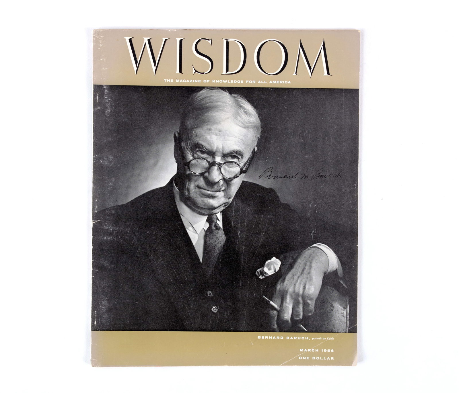 WISDOM MAGAZINE (OCTOBER 1956) BEARING SIGNATURE READING 'BERNARD BARUCH': The October 1956 issue of Wisdom Magazine (Volume 10), featuring Bernard Baruch on the front cover. This prestige publication is presented in its oversized format, containing an in-depth biographical