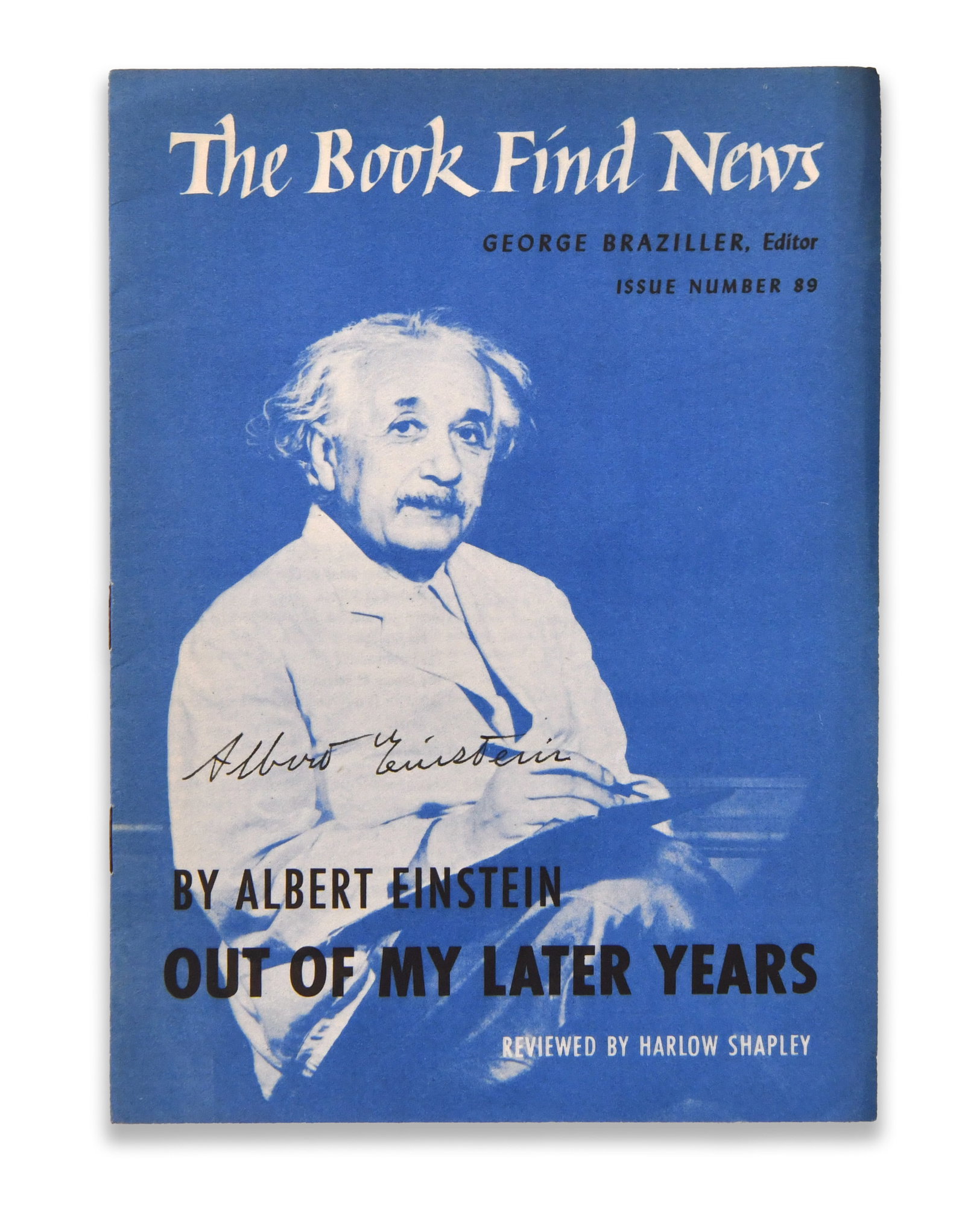 ALBERT EINSTEIN, PUBLICATION "THE BOOK FIND NEWS", BEARING SIGNATURE: An issue of 'The Book Find News', Issue Number 89, printed in a monochromatic blue tone. The lower image area bears an ink mark in the name of Albert Einstein. The publication exhibits expected handli