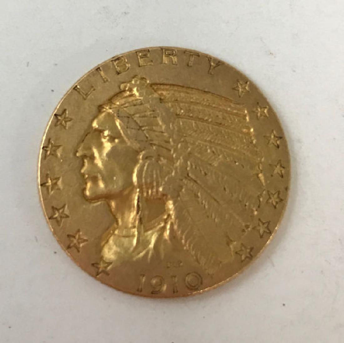 1910 U.S. INDIAN HEAD $5 GOLD HALF EAGLE, .900 GOLD, (1 of 2)