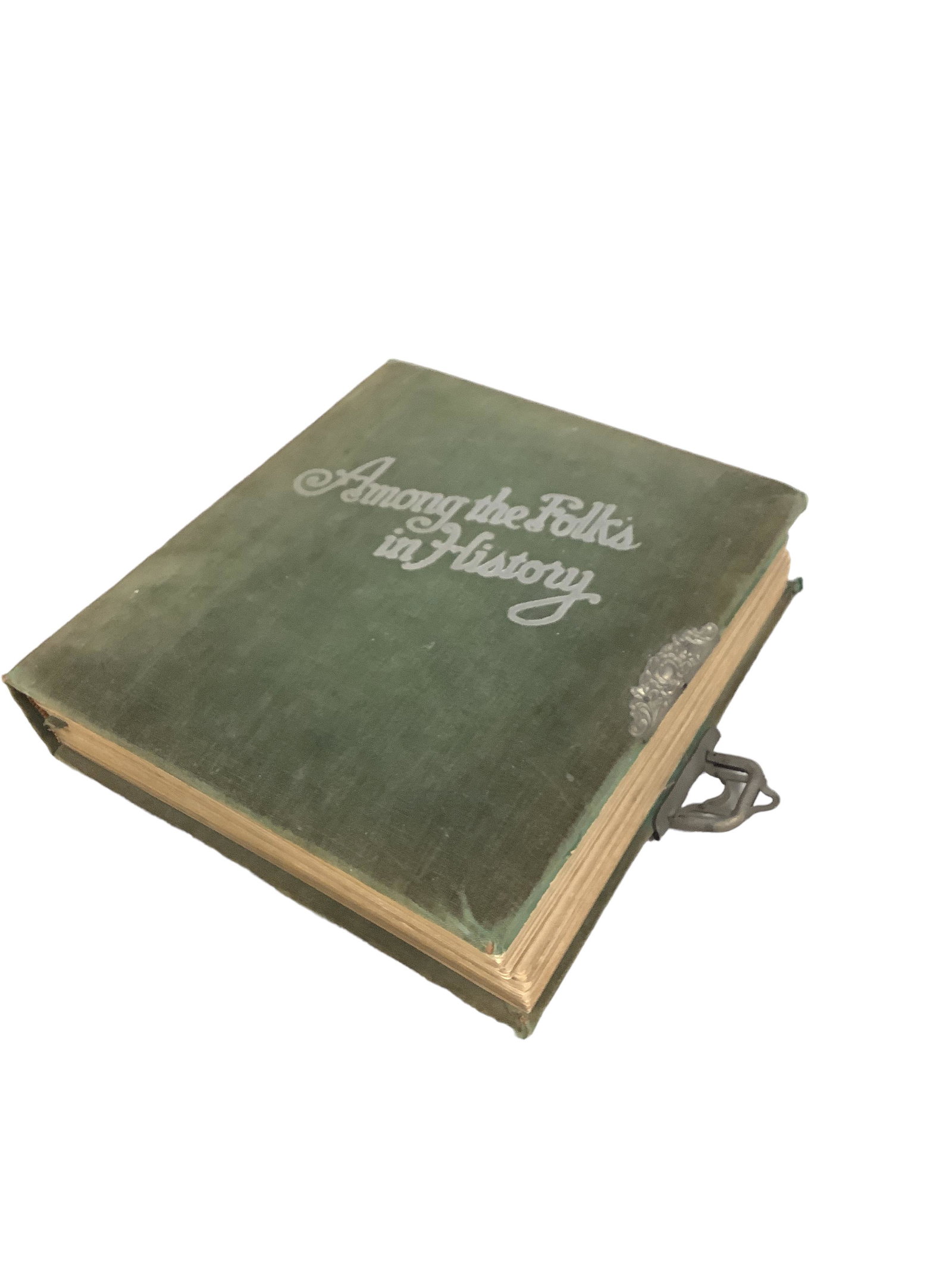 ìAmong the Folks in Historyî by Gaar Williams: ìAmong the Folks in Historyî by Gaar Williams Copyright 1935 by the Book and Print Guild