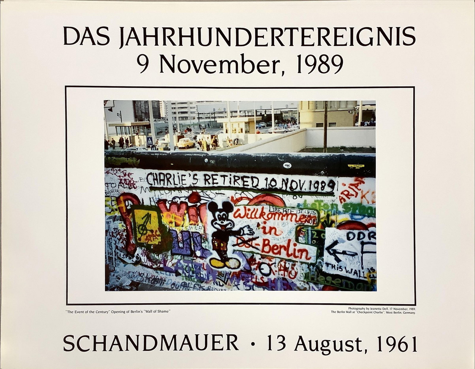 Commemorative Poster, "The Century Event November 9, 1989" 18 x 24 in. (45.7 x 61 cm.): Commemorative Poster, "The Century Event November 9, 1989" Lot of (83) identical posters marking the opening of Berlin's "Wall of Shame", photography by Jeanette Dell, 11/17/1989. 18 x 24 in. (45.7 x 