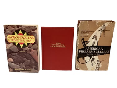 3 Books: American Firearms Makers / The Complete Cannoneer and Arrowheads & Projectile Points