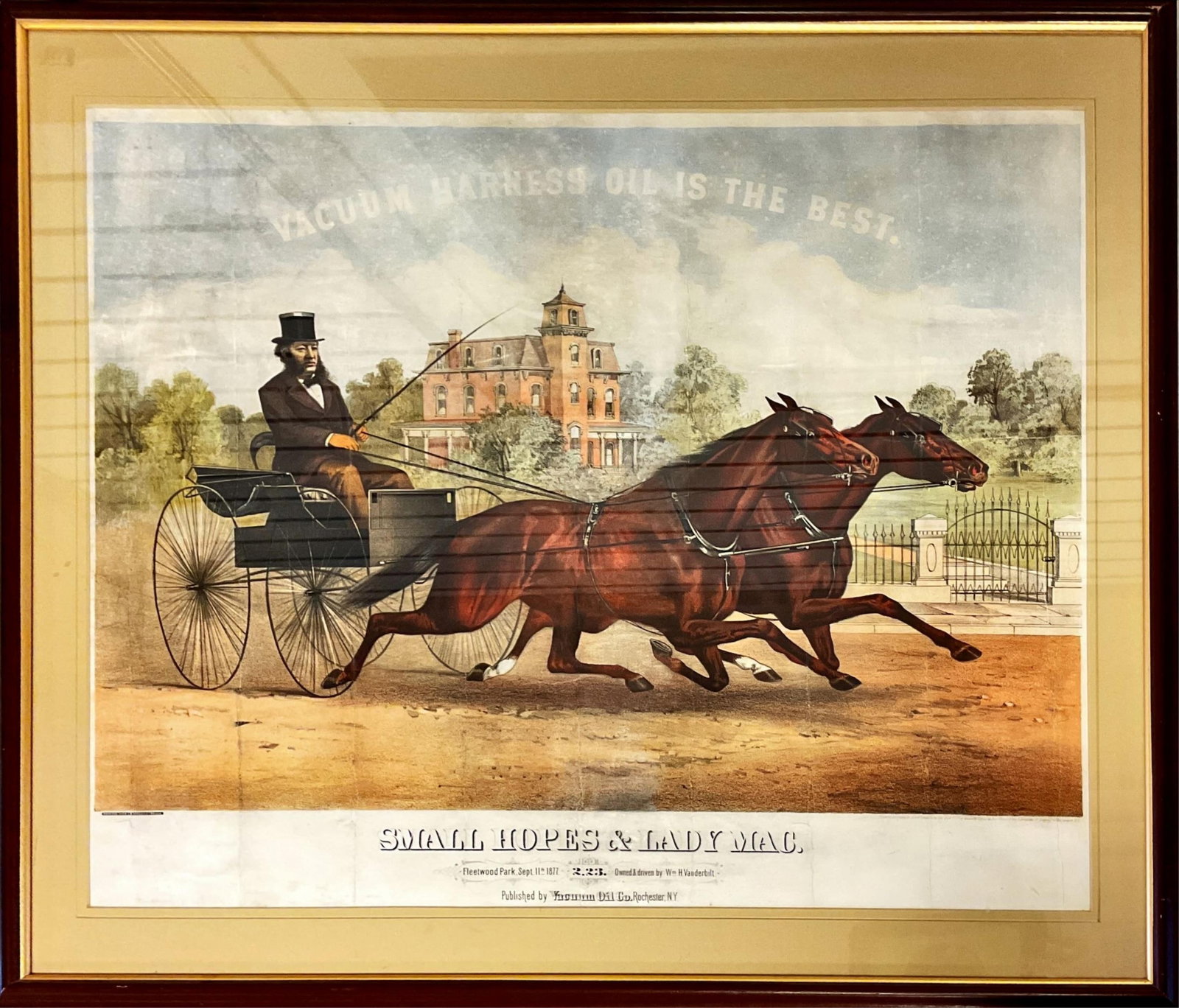 Framed Art Advertisement for Vacuum Harness Oil Measures 29.5" x 25.5".: Framed Art Advertisement for Vacuum Harness Oil Horses are identified as Small Hopes and Lady Mac, from Fleetwood Park, September 11; 1877. Nicely framed and glazed. Measures 29.5" x 25.5".