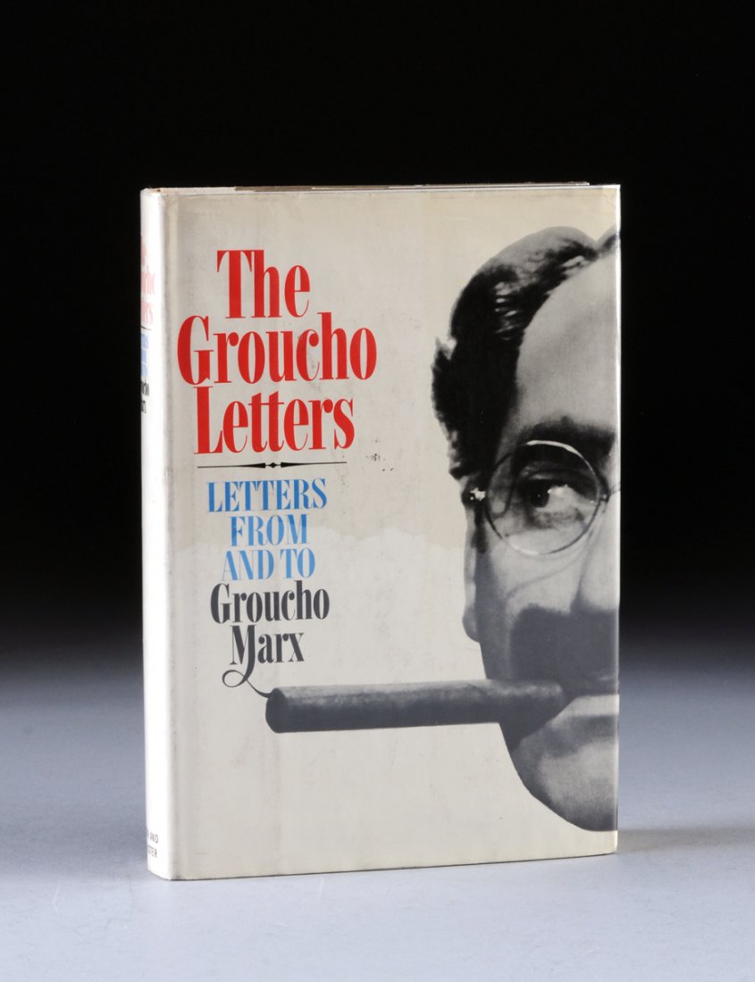 GROUCHO MARX (1890-1977) A BOOK, "The Groucho Letters,": GROUCHO MARX (1890-1977) A BOOK, "The Groucho Letters," New York: Simon and Schuster, 1967. Signed. Papered boards, cloth spine with red panel, gilt and red lettering with dust jacket, 319pp. First ed
