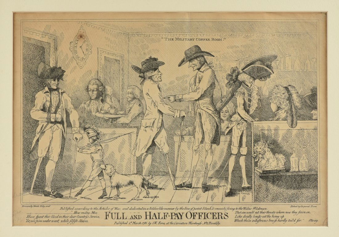 BRITISH SCHOOL (18th Century) AN ETCHING, "Full and: BRITISH SCHOOL (18th Century) AN ETCHING, "Full and Half-Pay Officers," on paper. Inscription reading, "Drawn by Uncle Toby, and Etched by Corporal Trim.' and 'Published Ist March 1786, by S. W. Fores