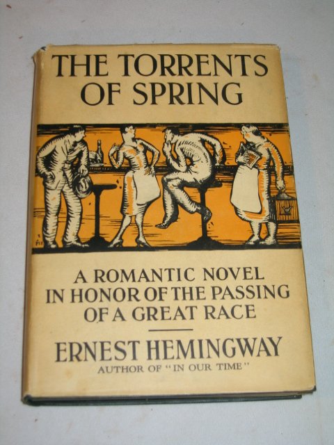 1926 1ST ED HEMINGWAY,"THE TORRENTS OF SPRING".