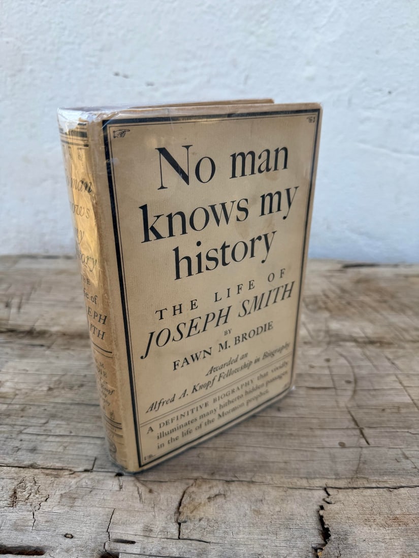 Fawn Brodie, "No Man Knows My History" 1946 - 1st/3rd Printing HC/DJ Mormon: No Man Knows My History: The Life of Joseph Smith, the Mormon ProphetAuthor: Fawn M. BrodieEdition: First Edition, Third Printing (1946)Publisher: Alfred A. Knopf, New YorkBinding: Hardcover with orig
