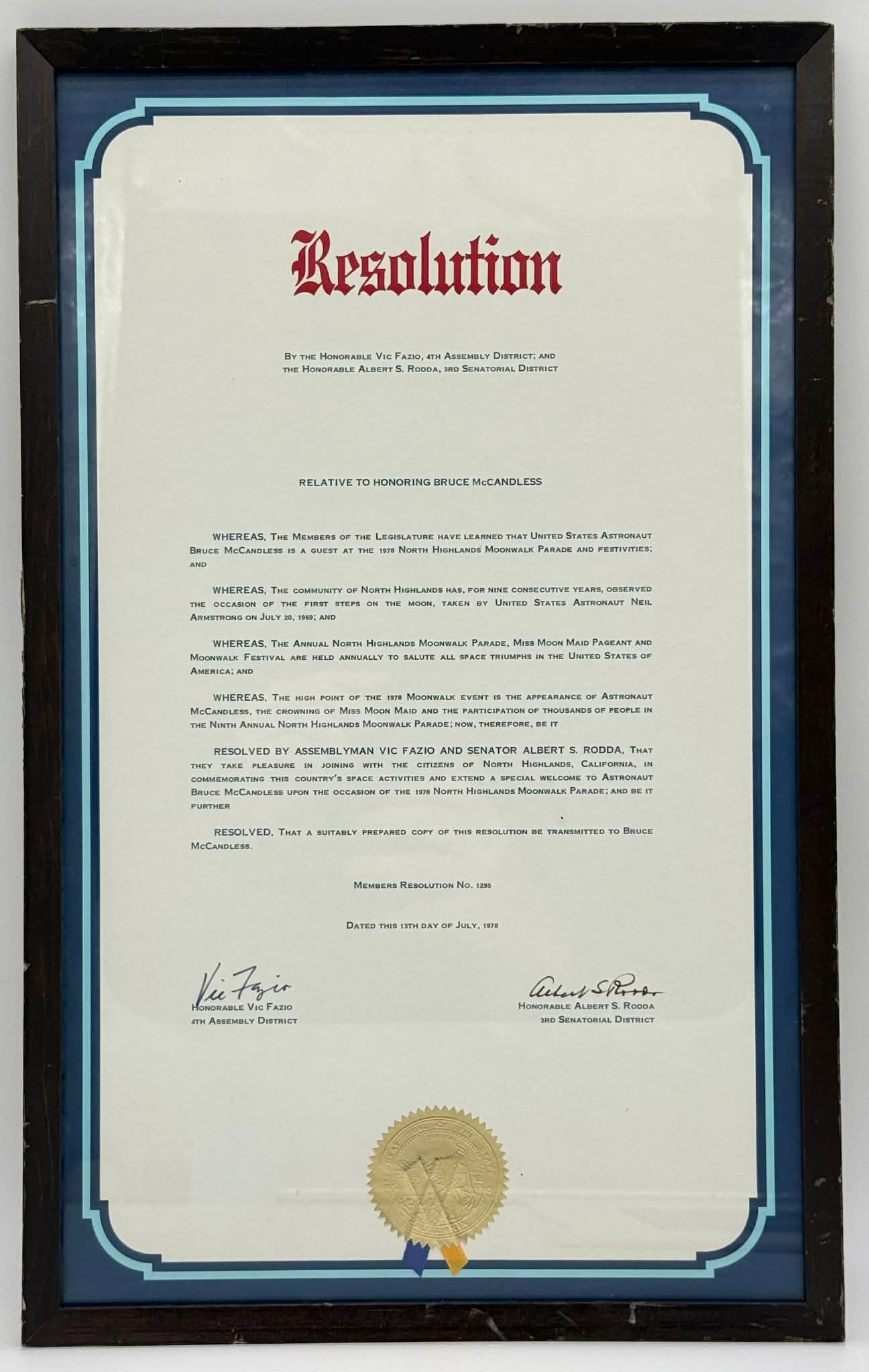 1978 California State Resolution Honoring Astronaut Bruce McCandless II – Signed & Embossed: Original framed California State legislative resolution honoring NASA astronaut Bruce McCandless II, dated July 13, 1978. The resolution was issued in connection with the North Highlands Moonwalk Para