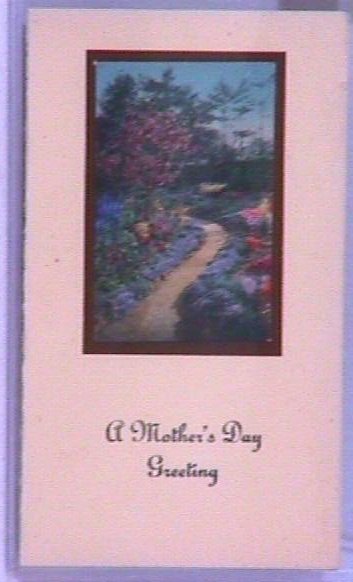 Wallace Nutting - Mother's Day Card: Circa 1930 Wallace Nutting Mother's Day Card with Foreign "Joy Path" scene. "© Wallace Nutting No. Y 82" on back of card. Est. 2x3" hand-colored photo on 3.5x6" card with "A Mother's Day Blessing" on