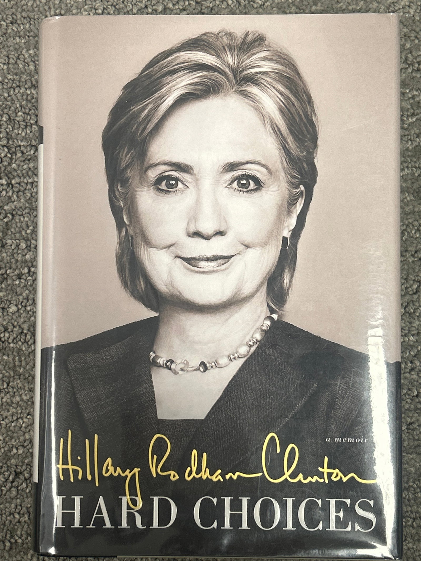 Hilary Clinton signed book (1 of 2)