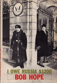 I Owe Russia 1200 $ signed by Bob Hope