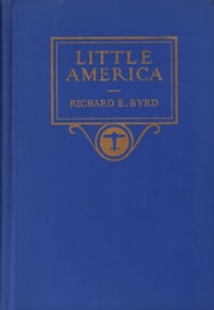 Little America signed by Richard E Byrd