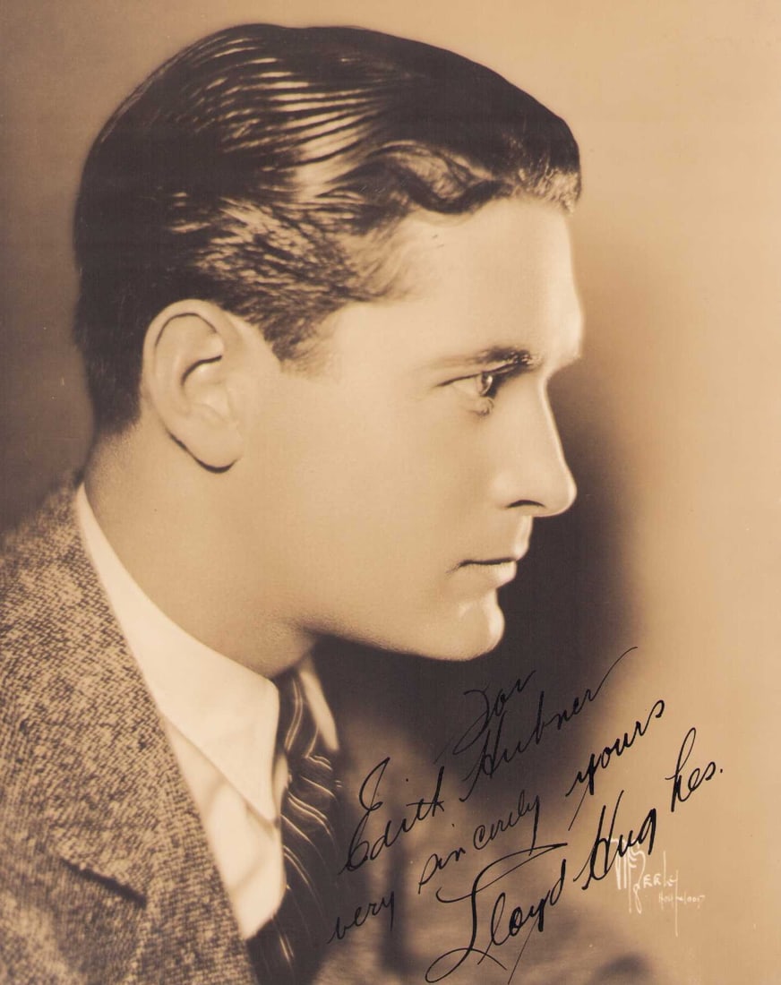 Lloyd Hughes signed photograph: An incredible portrait signed For Edith Hubner very Sincerely Yours Lloyd Hughes he starred in many great films like Moby Dick and Lost World died young at age 60 in 1958 Certificate of AuthenticityEV