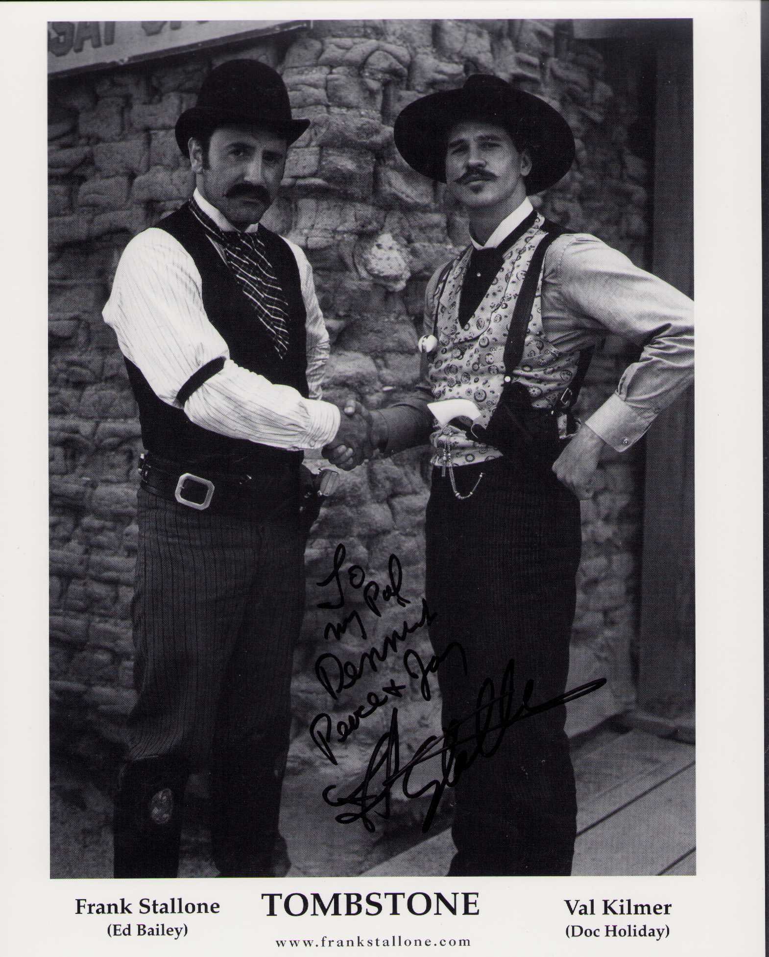 Frank Stallone Tombstone signed photograph: A Tombstone shot showing him with Val Kilmer signed in character Certificate of AuthenticityEVERY item in this auction comes with at minimum a fully illustrated and serial numbered COA signed by the w