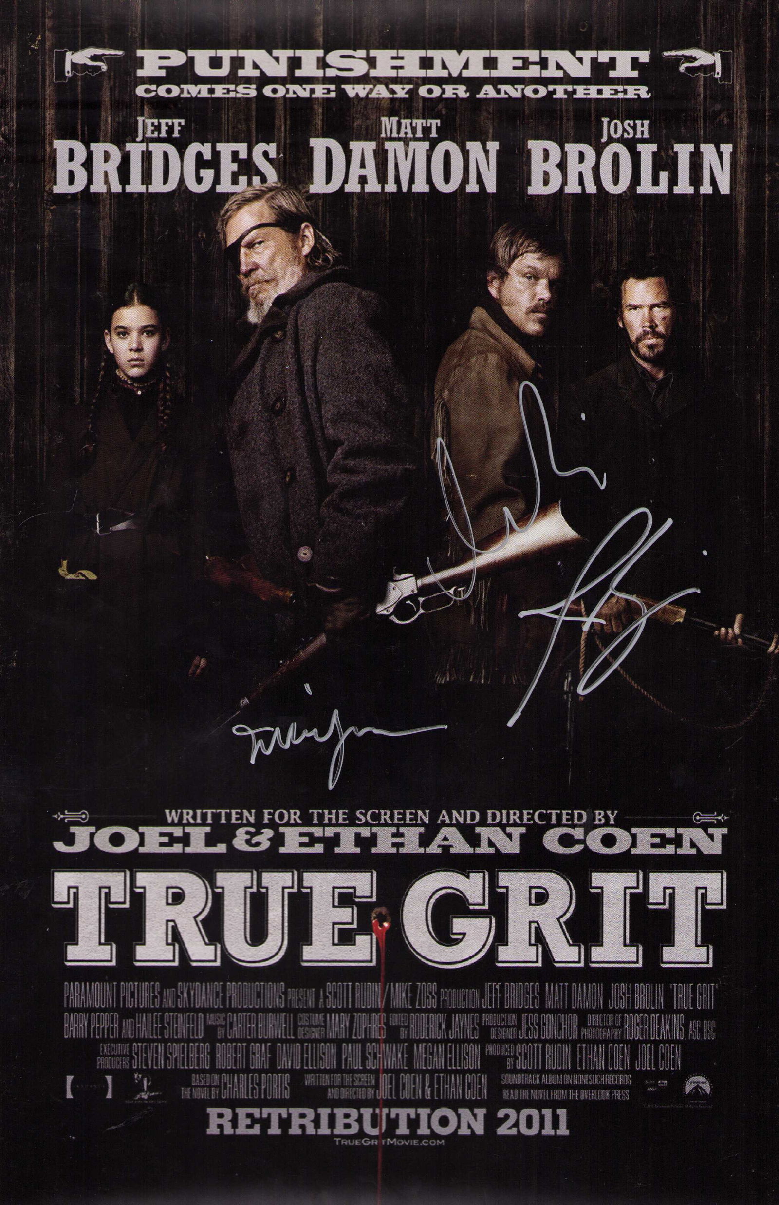 True Grit cast signed premiere poster: Jeff Bridges Josh Brolin and Matt Damon signed 11x17 premiere poster only missing Hailey which is very doable Certificate of AuthenticityEVERY item in this auction comes with at minimum one fully