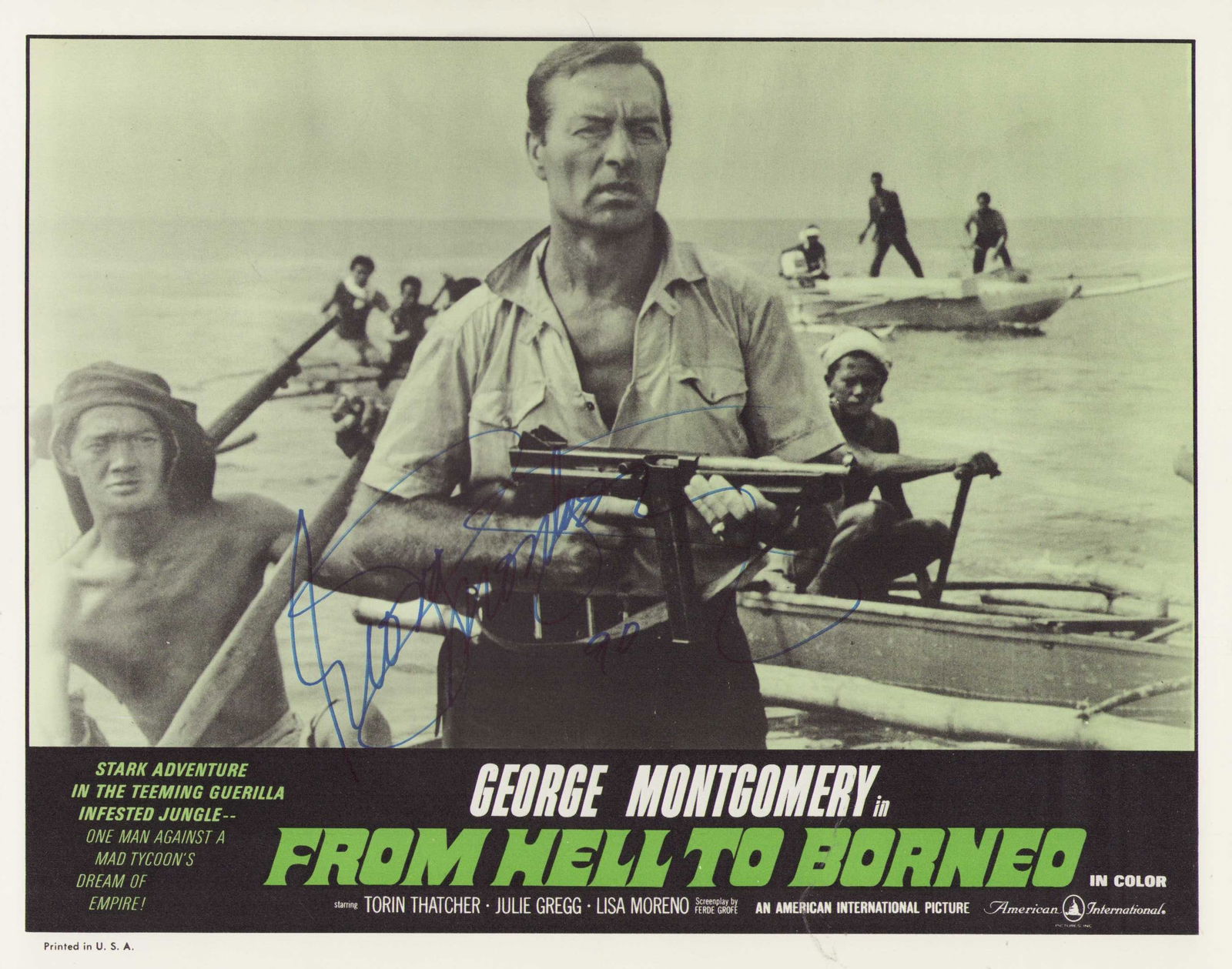 George Montgomery signed original lobby card: From Hell to Borneo foreign lobby card signed by him 11x14 Certificate of AuthenticityEVERY item in this auction comes with at minimum one fully illustrated and serial numbered COA signed by the world