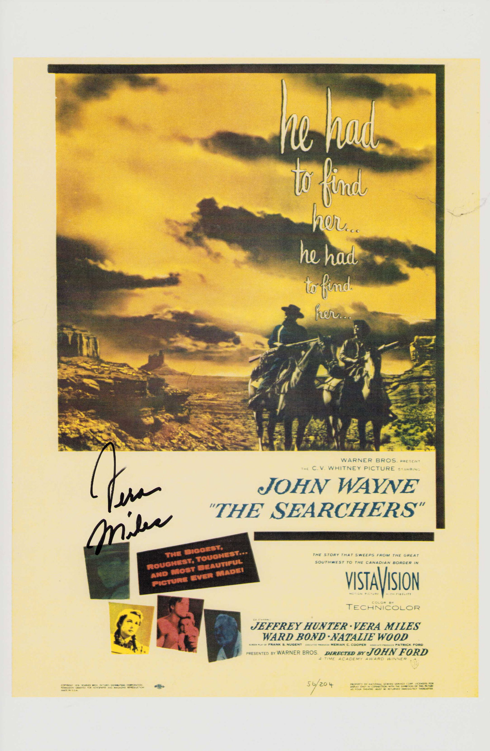 Vera Miles signed 11x17 poster: The Searchers the famous John Wayne film signed reprint poster 11x17 by the Psycho star Certificate of AuthenticityEVERY item in this auction comes with at minimum one fully illustrated and serial num
