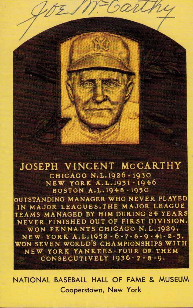 Joe McCarthy signed Hall of fame card: Yellow distinctive HOF card signed by Joseph McCarthy Certificate of AuthenticityEVERY item in this auction comes with at minimum one fully illustrated and serial numbered COA signed by the worlds lea