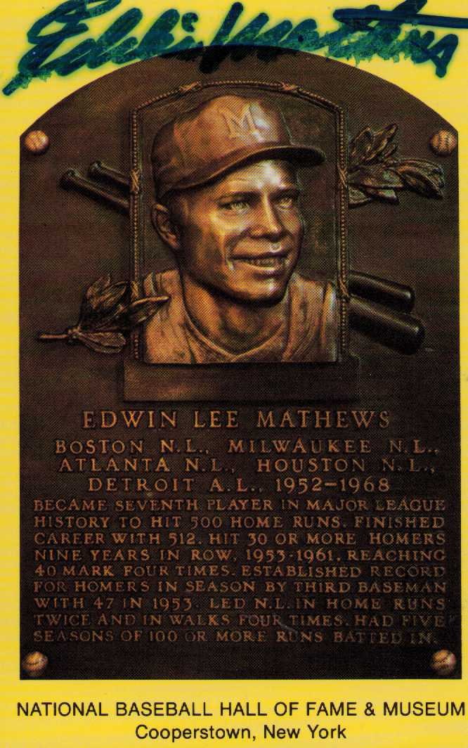 Eddie Matthews signed Hall of Fame card: Eddie Matthews signed distinctive yellow HOF card Certificate of AuthenticityEVERY item in this auction comes with at minimum one fully illustrated and serial numbered COA signed by the worlds leading