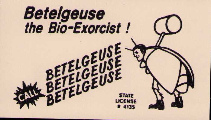 Beetlejuice prop business card: NOT one of the copies that people did when we sold one of these but an ACTUAL original Beetlejuice business card made for the original film Certificate of AuthenticityEVERY item in this auction comes