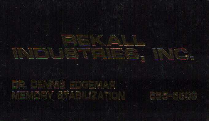 Total Recall rare prop business card: A RARE lucite prop Rekall Industries business card not see in the final cut but is seen in the extra dvd footage Certificate of AuthenticityEVERY item in this auction comes with at minimum one fully