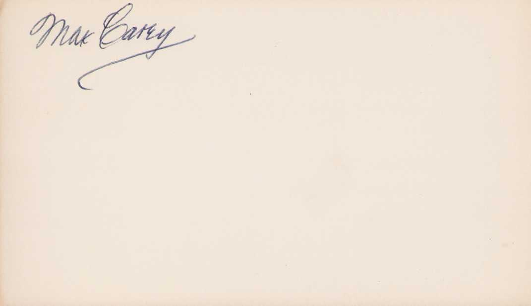 Max Carey signature: A HOF Centerfielder and manager scarce Certificate of AuthenticityEVERY item in this auction comes with at minimum one fully illustrated and serial numbered COA signed by the worlds leading authentica