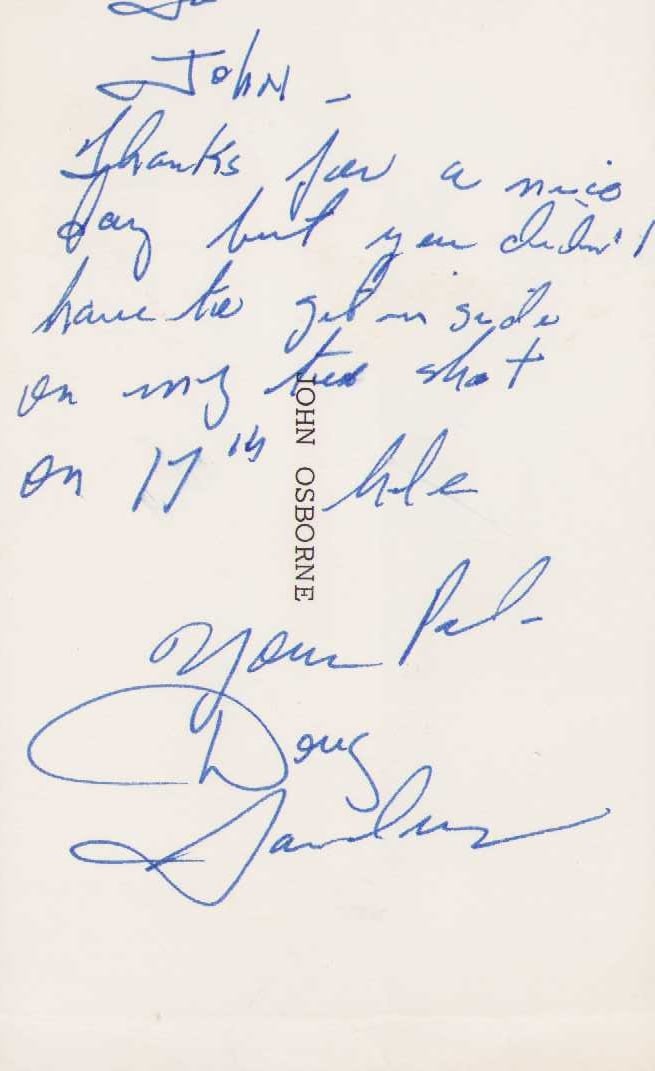 Doug Sanders signature: Golfer who won 23 PGA events called the Peacock of the Fairways for his vibrant golf outfits while playing Certificate of AuthenticityEVERY item in this auction comes with at minimum one fully illustr