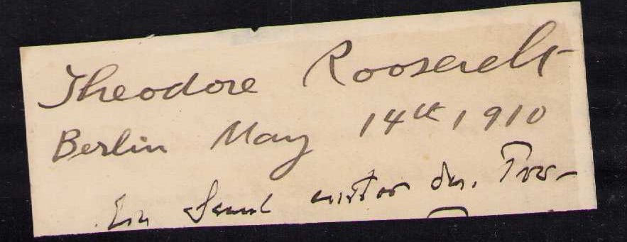 Theodore Roosevelt note signed: A nice dark note signed by the past President of the United states Certificate of AuthenticityEVERY item in this auction comes with at minimum one fully illustrated and serial numbered COA signed by