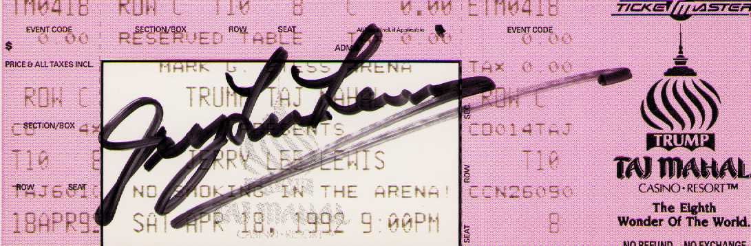 Jerry Lee Lewis signed ticket: A ticket to a concert signed by the Killer Jerry Lee Lewis Certificate of AuthenticityEVERY item in this auction comes with at minimum one fully illustrated and serial numbered COA signed by the leadi