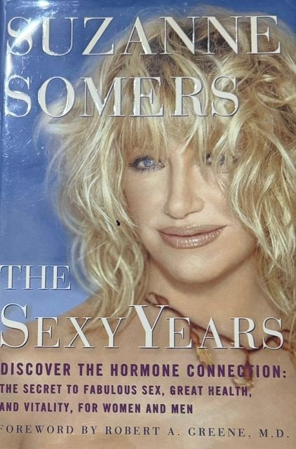 Suzanne Somers signed book: The Sexy Years signed hardcover by the Threes Co star with COA
