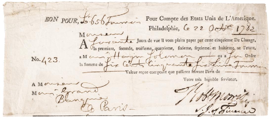 1782 HAYM SALOMON + ROBERT MORRIS Signed Fiscal!: Autographs The Architects of American Revolutionary War Finance- Both Sign an Extremely Rare 1782 Bill of Exchange Payable in Paris HAYM SALOMAN (1740-1785) and ROBERT MORRIS (1734-1806) Signed 1782 F