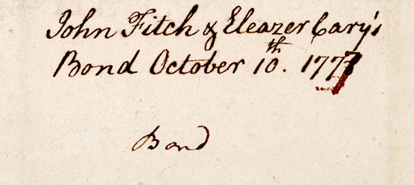 JOHN FITCH, Signature on a Debtor Bond, 1777 - 3