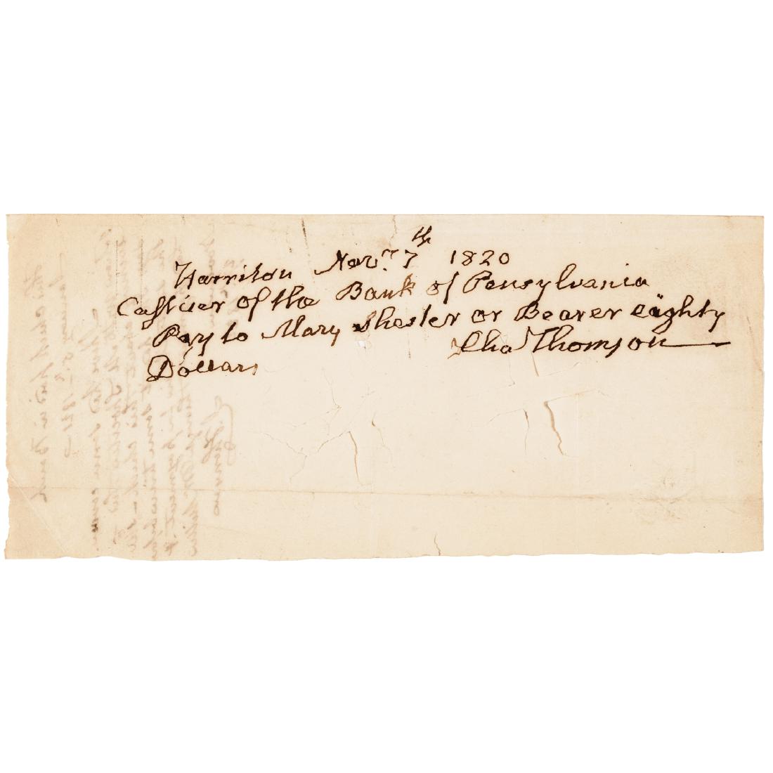 1820 CHARLES THOMSON Signed Bank of Penn. Check: Autographs 1820 Charles Thomson Signed Bank of Pennsylvania Check CHARLES THOMSON (1729-1824). Patriot Leader in Philadelphia during the American Revolutionary War, Continental Congress Official Secre