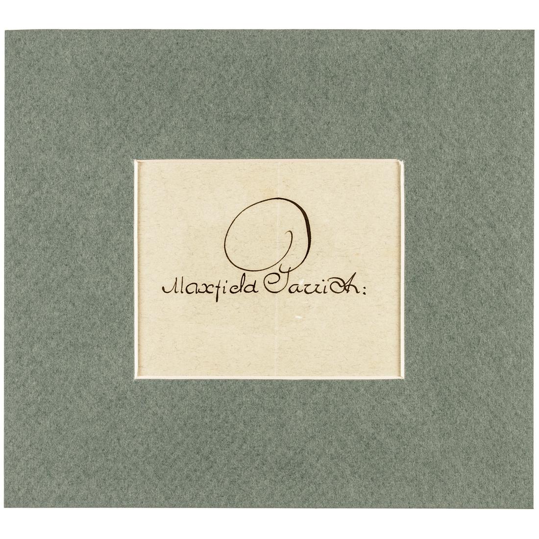 MAXFIELD PARRISH Fabulous Presentation Signature: Autographs Presentation Signature "Maxfield Parrish" American Artist MAXFIELD PARRISH (1870-1966). American Painter, Artist and Illustrator. Fabulous Presentation Signature, "Maxfield Parrish" written