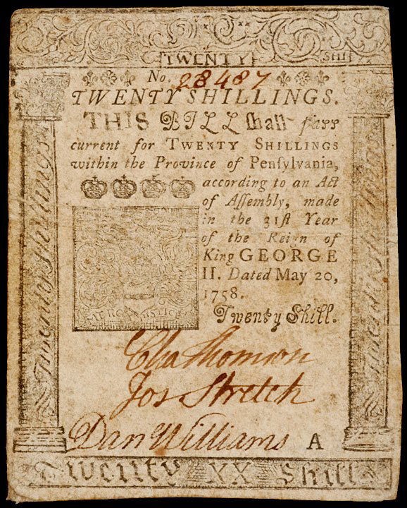 CHARLES THOMSON Signed Note, Printed B. FRANKLIN: Colonial Notes Printed by B. FranklinMay 20, 1758 "Printed by B. FRANKLIN" Issue Signed by Charles Thomson Pennsylvania. May 20, 1758. Twenty Shillings. Plate A. "Printed by B. FRANKLIN