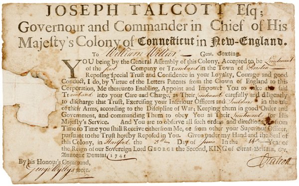 JOSEPH TALCOTT, 1741 Military Commission Signed: AutographsBold 1741 Military Commission Signed By Joseph Talcott JOSEPH TALCOTT (Nov. 1669-Oct. 11, 1741). Major, First Regiment of the Colony of Connecticut, Speaker of the Lower House of the General