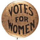 c. 1910 VOTES FOR WOMEN Pinback Button Ch. EF