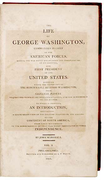 1804-07 Washington Book by Marshall: Early Biography: “THE LIFE OF GEORGE WASHINGTON” 1804-07, “THE LIFE OF GEORGE WASHINGTON," Complete 5 Volumes set by John Marshall, Philadelphia: Published by C.P. Wayne, PLUS matchi