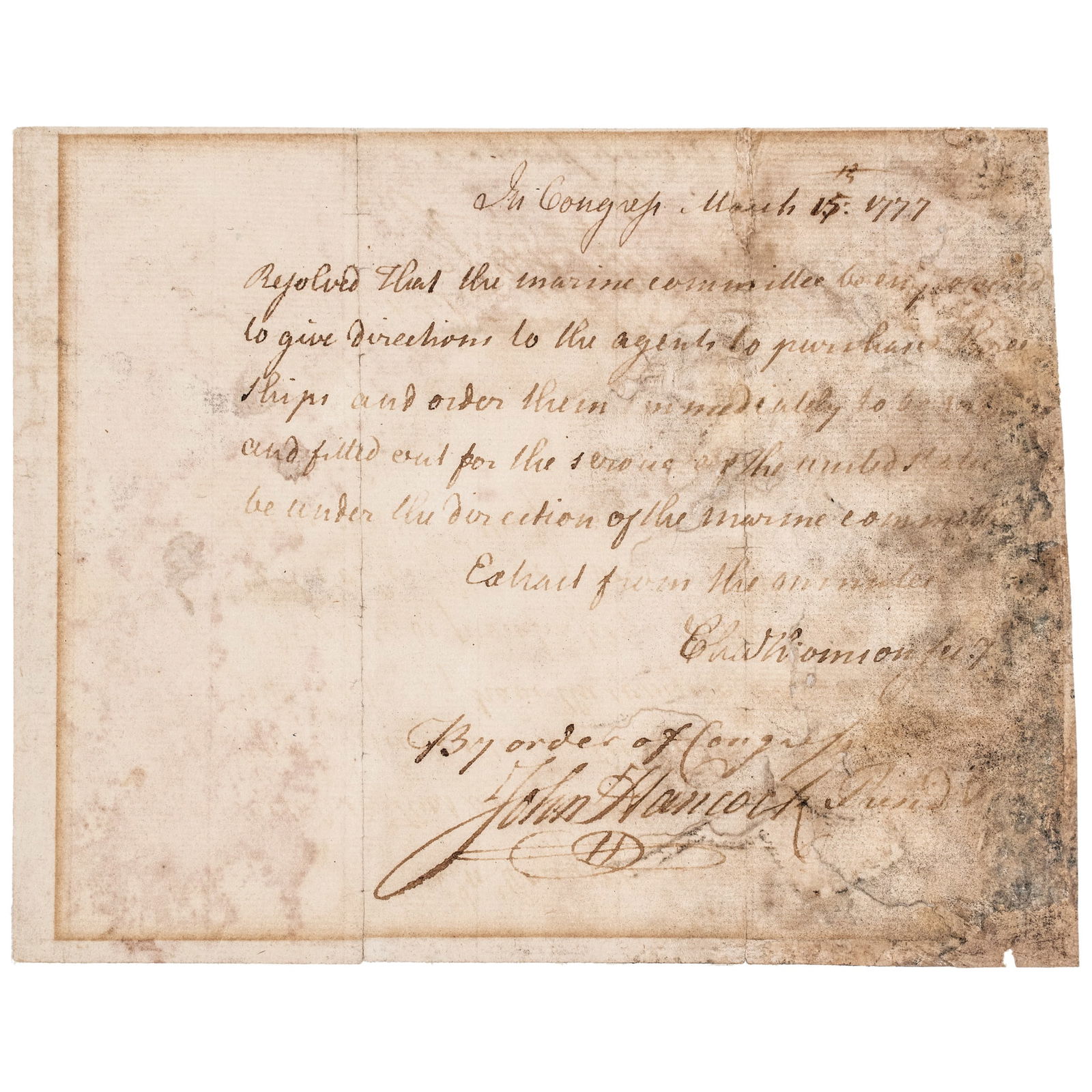 1777 JOHN HANCOCK Signed as President a Continental Congress RESOLVE + CHARLES THOMSON, as Secretary: Autographs President "John Hancock" Signed Official Continental Congress "Resolve" to Authorize the Immediate Purchase Three Ships to be Outfitted for the Continental Navy in 1777 JOHN HANCOCK (1737-1