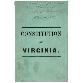 CONSTITUTION OF VIRGINIA. Signed by the Man Who Warned SC Gov. Pickens of Fort Sumter Reinforcement